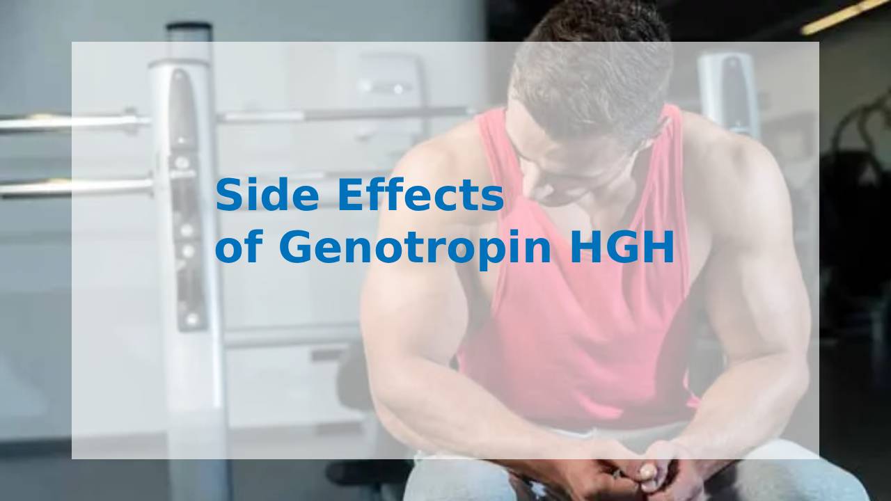 Side Effects of Genotropin HGH
